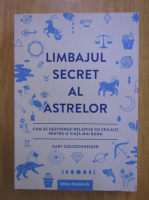 Gary Goldschneider - Limbajul secret al astrelor