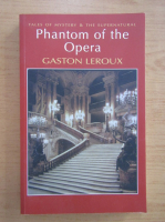 Gaston Leroux - Phantom of the Opera