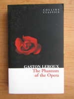 Gaston Leroux - The phantom of the opera
