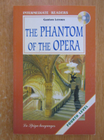 Gaston Leroux - The phantom of the opera