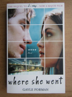 Gayle Forman - Where she went
