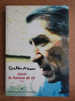 Gellu Naum - Ascet la baraca de tir 