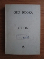 Geo Bogza - Orion