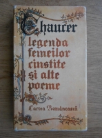 Geoffrey Chaucer - Legenda femeilor cinstite si alte poeme