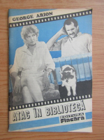 George Arion - Atac in biblioteca