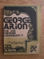 George Arion - Pe ce picior dansati? Misterul din fotografie
