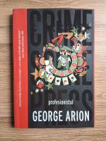 George Arion - Profesionistul. Tinta in miscare