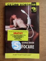 George Arion - Sufocare