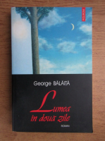 George Balaita - Lumea in doua zile 
