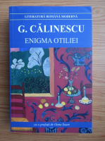 George Calinescu - Enigma Otiliei