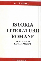 George Calinescu - Istoria literaturii romane de la origini pana in prezent (1998)