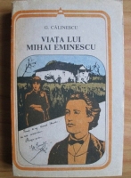 George Calinescu - Viata lui Mihai Eminescu