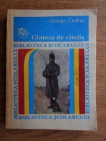 George Cosbuc - Cantece de vitejie