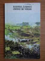 George Cosbuc - Cantece de vitejie