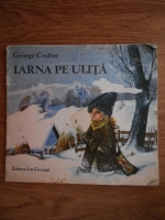 George Cosbuc - Iarna pe ulita