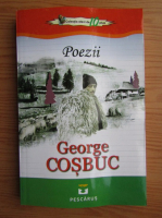 George Cosbuc - Poezii