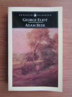 George Eliot - Adam Bede