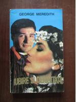 George Meredith - Iubire si demnitate