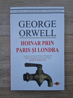 George Orwell - Hoinar prin Paris si Londra
