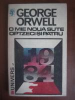 George Orwell - O mie noua sute optzeci si patru