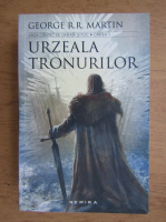 George R. R. Martin - Cantec de gheata si de foc, volumul 1. Urzeala tronurilor