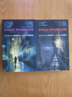 George R. R. Martin - Strazi intunecate (2 volume)