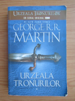 George R. R. Martin - Urzeala tronurilor (volumul 1)