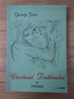 George Sovu - Cantecul destinului (cu autograful autorului)