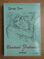 George Sovu - Cantecul destinului