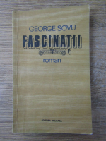 George Sovu - Fascinatii (cu autograful autorului)