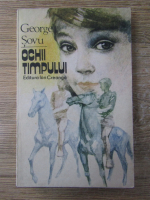 George Sovu - Ochii timpului. Amintiri (cu autograful autorului)