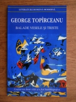 George Topirceanu - Balade vesele si triste