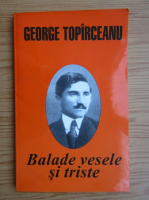 George Topirceanu - Balade vesele si triste