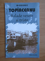 George Topirceanu - Balade vesele si triste