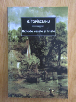 George Topirceanu - Balade vesele si triste