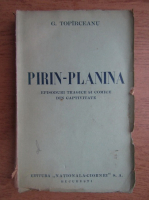 George Topirceanu - Pirin-Planina. Episoade tragice si comice din captivitate (1936)