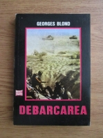 Georges Blond - Debarcarea