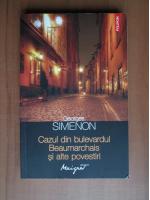 Georges Simenon - Cazul din bulevardul Beaumarchais si alte povestiri