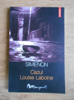 Georges Simenon - Cazul Louise Laboine