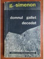 Georges Simenon - Domnul Gallet, decedat