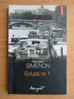 Georges Simenon - Ecluza nr. 1
