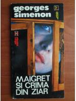 Georges Simenon - Maigret si crima din ziar
