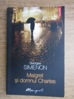 Georges Simenon - Maigret si domnul Charles
