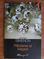 Georges Simenon - Rabdarea lui Maigret