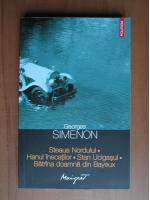 Georges Simenon - Steaua Nordului / Hanul inecatilor / Stan ucigasul / Batrana doamna din Bayeux