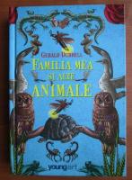 Gerald Durrell - Familia mea si alte animale