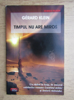 Gerard Klein - Timpul nu are miros