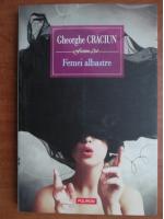 Gheorghe Craciun - Femei albastre