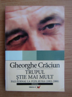 Gheorghe Craciun - Trupul stie mai mult