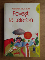 Gianni Rodari - Povesti la telefon